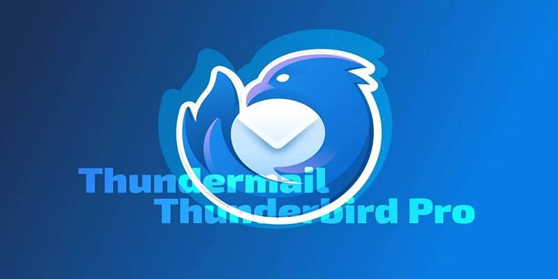 Mozilla Introduces Thundermail and Thunderbird Pro for Secure Email